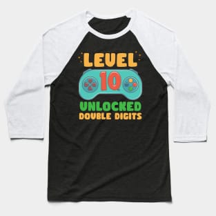 Level 10 Unlocked Double Digits Tee 10th Birthday Gift For Gamer 10 Year Old Gaming Birthday Custom Gamer Name Tee copy Baseball T-Shirt